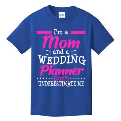 Funny Wedding Planner Thank You Gift Mom Mothers Day Cute Gift Kids T-Shirt