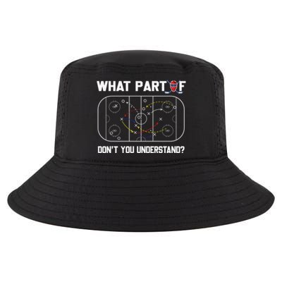 Funny What Part Of Hockey Dont You Understand Hockey Coach Gift Cool Comfort Performance Bucket Hat