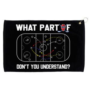 Funny What Part Of Hockey Dont You Understand Hockey Coach Gift Grommeted Golf Towel