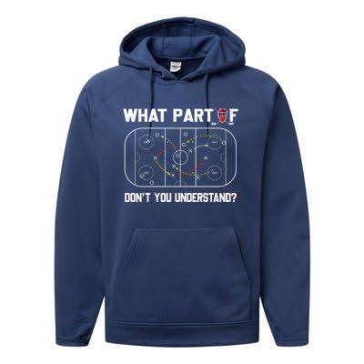 Funny What Part Of Hockey Dont You Understand Hockey Coach Gift Performance Fleece Hoodie