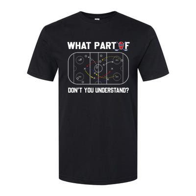 Funny What Part Of Hockey Dont You Understand Hockey Coach Gift Softstyle CVC T-Shirt