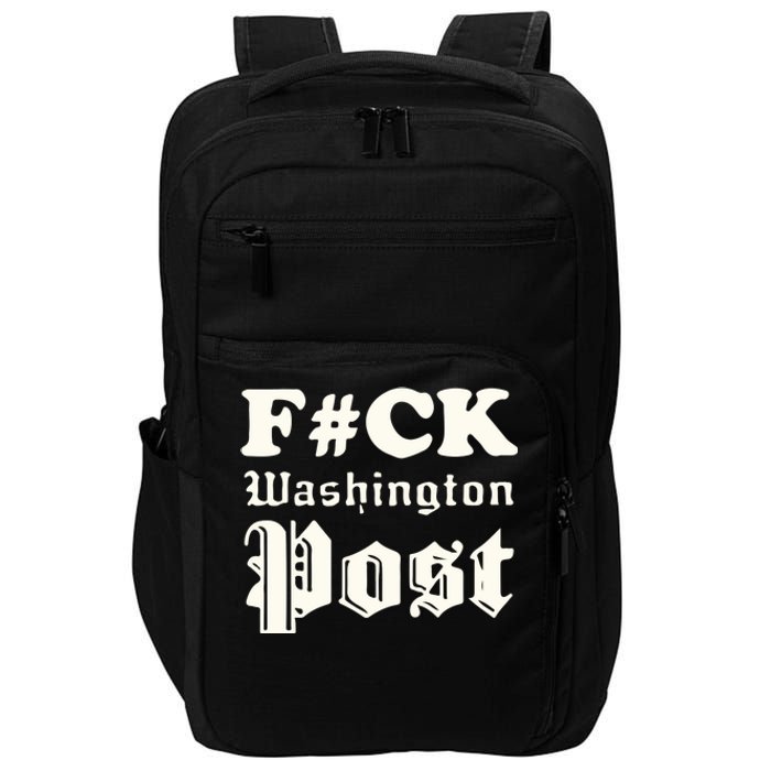 Fuck Washington Post Impact Tech Backpack