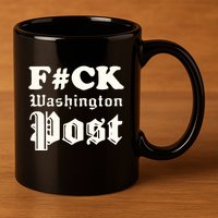 Fuck Washington Post 11oz C Handle Ceramic Mug