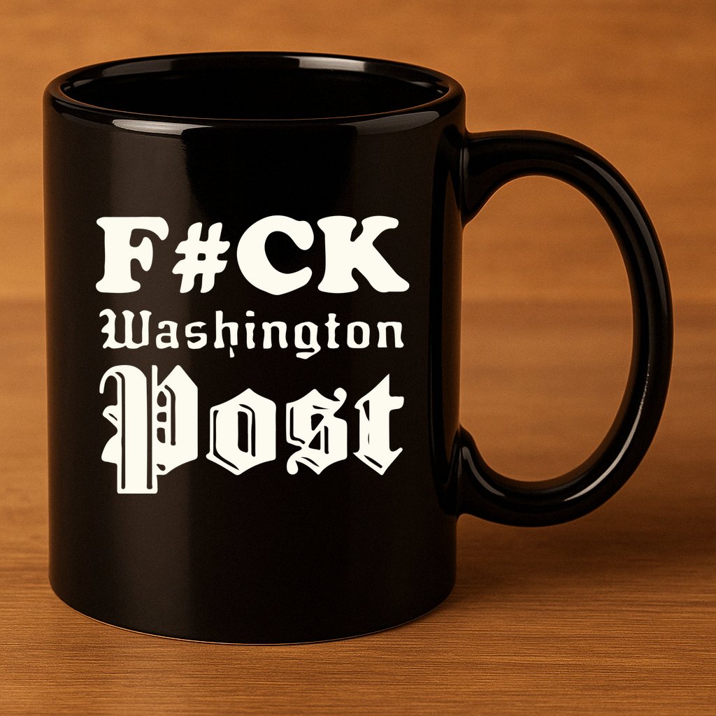 Fuck Washington Post 11oz C Handle Ceramic Mug