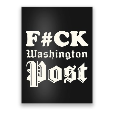 Fuck Washington Post Poster