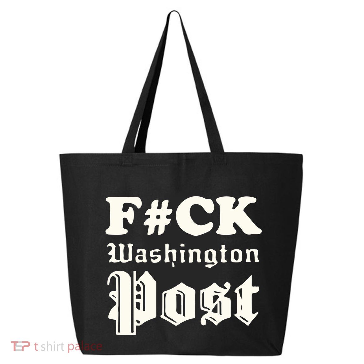 Fuck Washington Post 25L Jumbo Tote