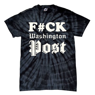 Fuck Washington Post Tie-Dye T-Shirt