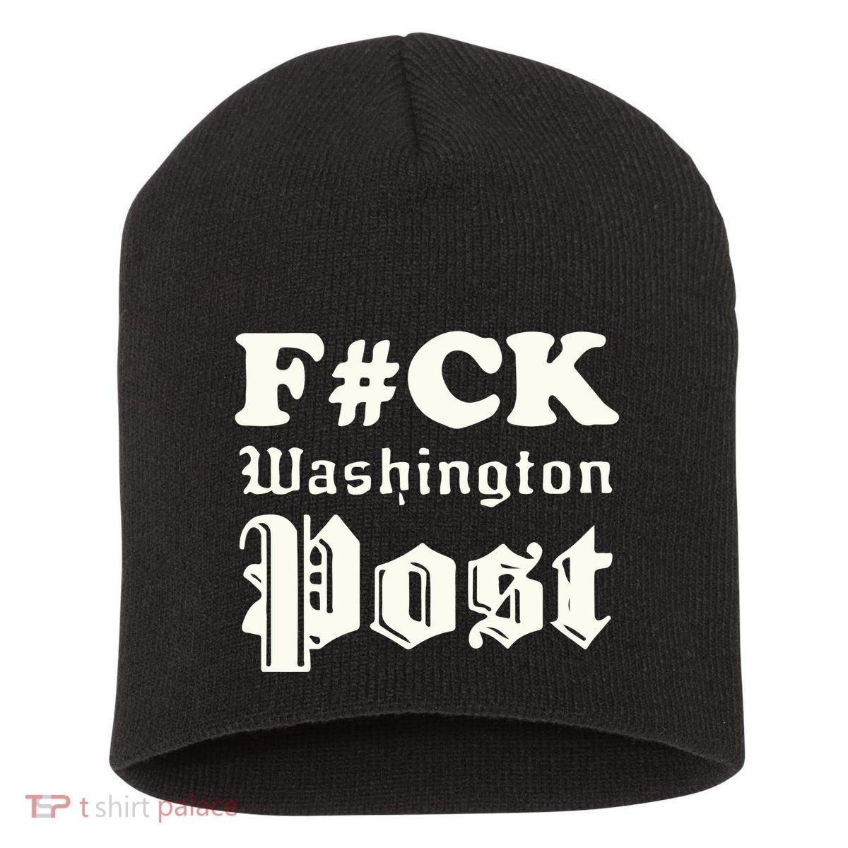 Fuck Washington Post Short Acrylic Beanie