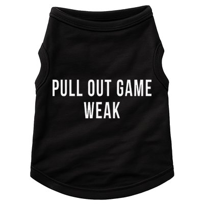 Funny Weak Pullout Game Pull Out New Dad Father Fathers Day Doggie Tank