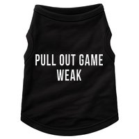 Funny Weak Pullout Game Pull Out New Dad Father Fathers Day Doggie Tank