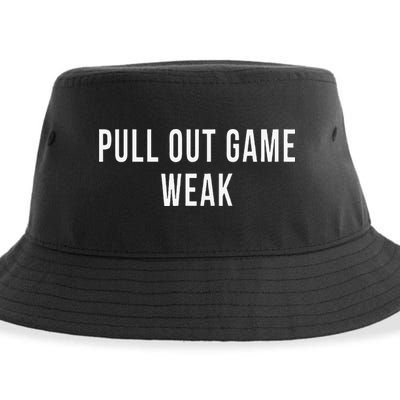 Funny Weak Pullout Game Pull Out New Dad Father Fathers Day Sustainable Bucket Hat