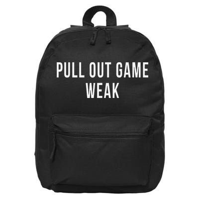 Funny Weak Pullout Game Pull Out New Dad Father Fathers Day 16 in Basic Backpack
