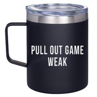 Funny Weak Pullout Game Pull Out New Dad Father Fathers Day 12oz Stainless Steel Coffee Mug