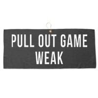 Funny Weak Pullout Game Pull Out New Dad Father Fathers Day Large Microfiber Waffle Golf Towel