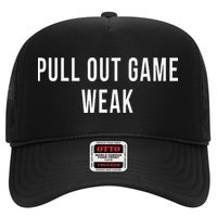 Funny Weak Pullout Game Pull Out New Dad Father Fathers Day Trucker Hat
