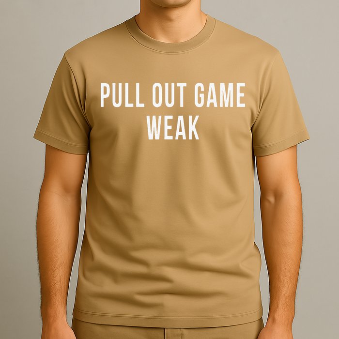 Funny Weak Pullout Game Pull Out New Dad Father Fathers Day T-Shirt