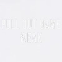 Funny Weak Pullout Game Pull Out New Dad Father Fathers Day Garment-Dyed Sweatshirt