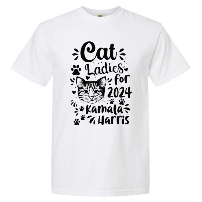 First Woman President Cat Ladies For Kamala Harris Vote 2024 Garment-Dyed Heavyweight T-Shirt