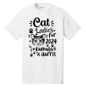 First Woman President Cat Ladies For Kamala Harris Vote 2024 Tall T-Shirt