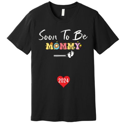 Funny Women Pregnancy Soon To Be Mommy 2024 Funny New Mom Premium T-Shirt