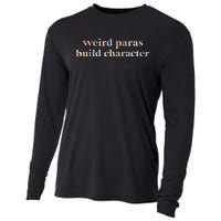 Funny Weird Paras Build Character Para Life Paraprofessional Cooling Performance Long Sleeve Crew