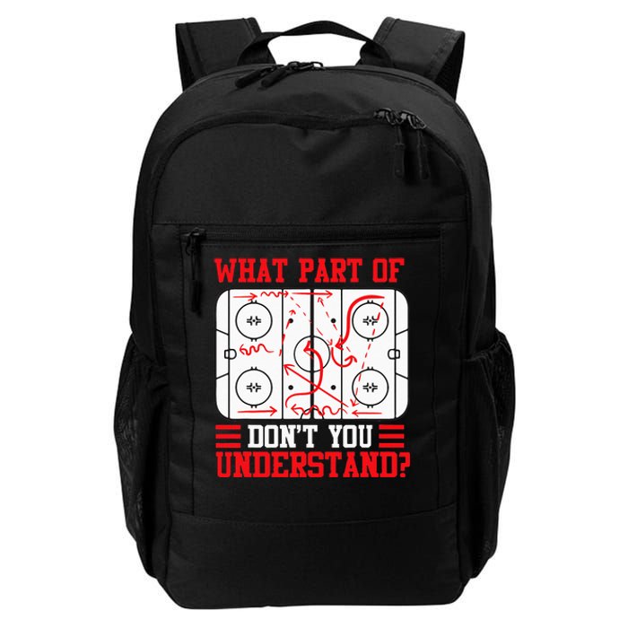 Funny What Part Of Hockey Dont You Understand Hockey Player Daily Commute Backpack