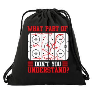 Funny What Part Of Hockey Dont You Understand Hockey Player Drawstring Bag