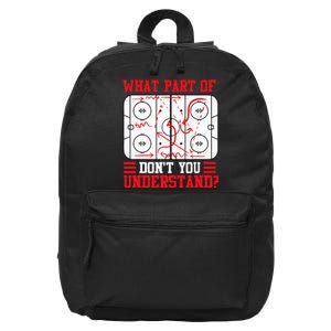 Funny What Part Of Hockey Dont You Understand Hockey Player 16 in Basic Backpack