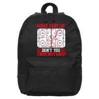 Funny What Part Of Hockey Dont You Understand Hockey Player 16 in Basic Backpack