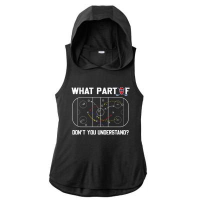 Funny What Part Of Hockey DonT You Understand Hockey Coach Gift Ladies PosiCharge Tri-Blend Wicking Draft Hoodie Tank