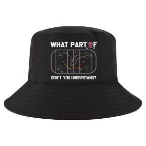 Funny What Part Of Hockey DonT You Understand Hockey Coach Gift Cool Comfort Performance Bucket Hat