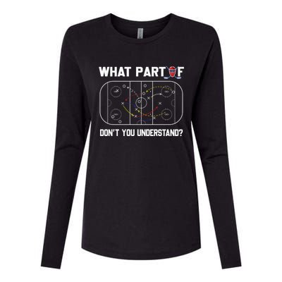 Funny What Part Of Hockey DonT You Understand Hockey Coach Gift Womens Cotton Relaxed Long Sleeve T-Shirt