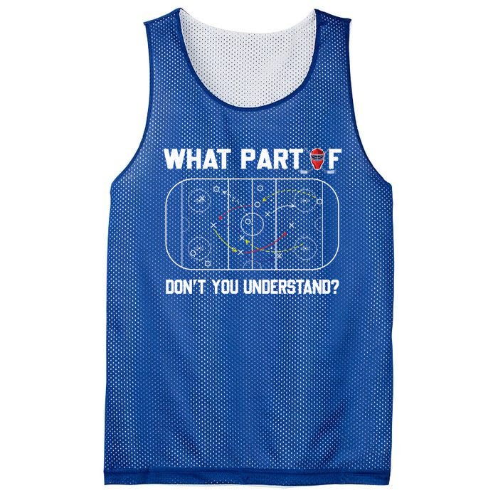 Funny What Part Of Hockey DonT You Understand Hockey Coach Gift Mesh Reversible Basketball Jersey Tank