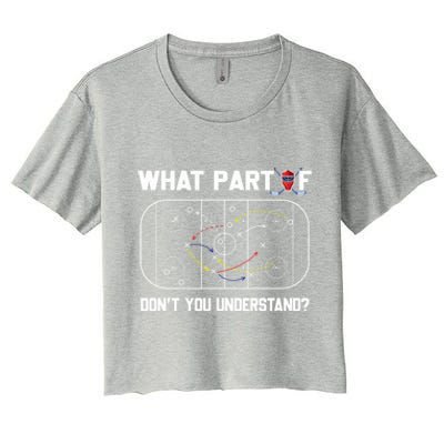 Funny What Part Of Hockey DonT You Understand Hockey Coach Gift Women's Crop Top Tee