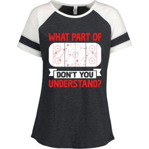 Funny What Part Of Hockey DonT You Understand Hockey Player Cool Gift Enza Ladies Jersey Colorblock Tee