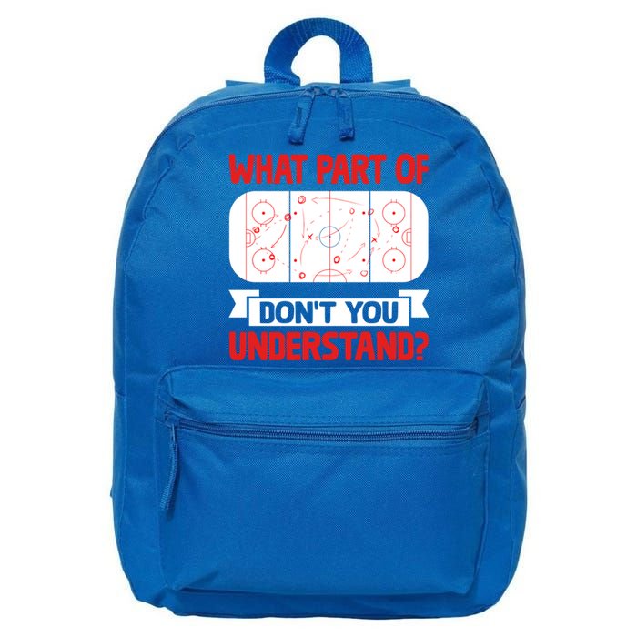 Funny What Part Of Hockey DonT You Understand Hockey Player Cool Gift 16 in Basic Backpack