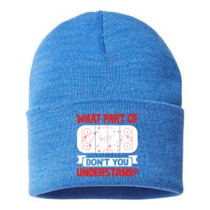 Funny What Part Of Hockey DonT You Understand Hockey Player Cool Gift Sustainable Knit Beanie