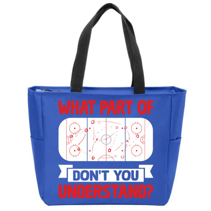 Funny What Part Of Hockey DonT You Understand Hockey Player Cool Gift Zip Tote Bag