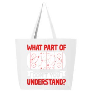 Funny What Part Of Hockey DonT You Understand Hockey Player Cool Gift 25L Jumbo Tote