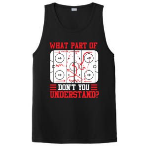 Funny What Part Of Hockey DonT You Understand Hockey Player Gift PosiCharge Competitor Tank