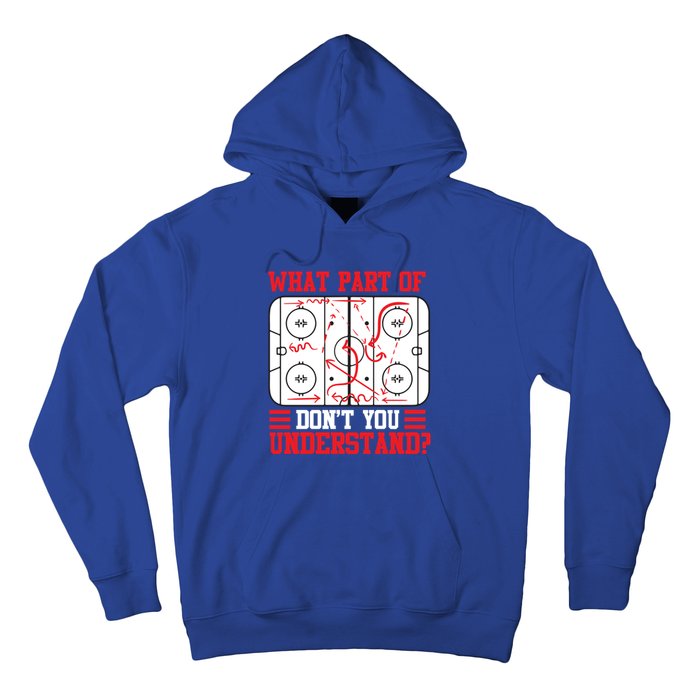 Funny What Part Of Hockey DonT You Understand Hockey Player Gift Hoodie