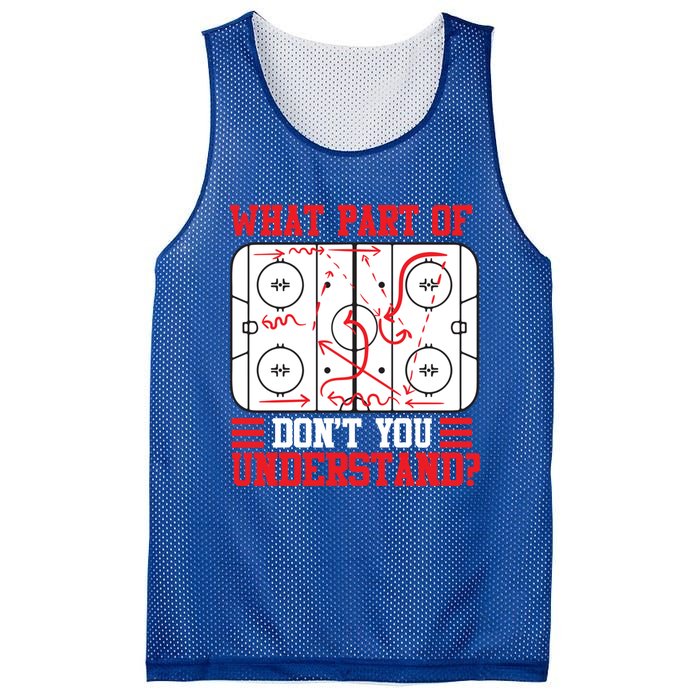 Funny What Part Of Hockey DonT You Understand Hockey Player Gift Mesh Reversible Basketball Jersey Tank