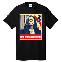 First Woman President Of America Kamala Harris 2024 Tall T-Shirt