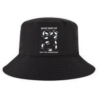 Funny What Part Of Don't You Understand Boating Expert Cool Comfort Performance Bucket Hat
