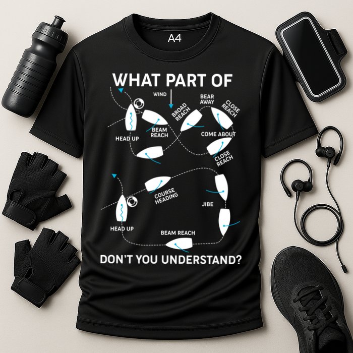 Funny What Part Of Don't You Understand Boating Expert Performance Shirt