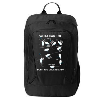 Funny What Part Of Don't You Understand Boating Expert City Backpack