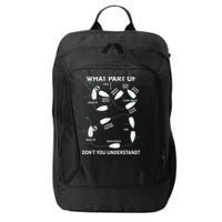 Funny What Part Of Don't You Understand Boating Expert City Backpack