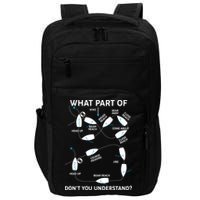 Funny What Part Of Don't You Understand Boating Expert Impact Tech Backpack