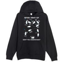 Funny What Part Of Don't You Understand Boating Expert Premium Pullover Hoodie