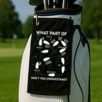 Funny What Part Of Don't You Understand Boating Expert Golf Towel
